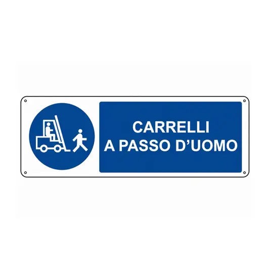 Cartello  carrelli a passo d'uomo