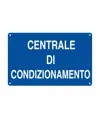 Cartello 'centrale di condizionamento'