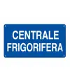 Cartello 'centrale frigorifera'