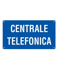 Cartello 'centrale telefonica'