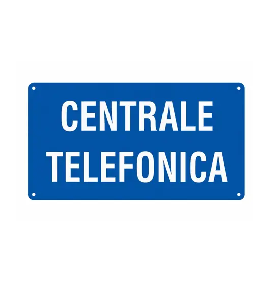 Cartello 'centrale telefonica'
