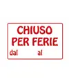 Cartello chiuso per ferie 30x20 cm