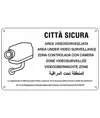 Cartello 'città sicura area videosorvegliata'