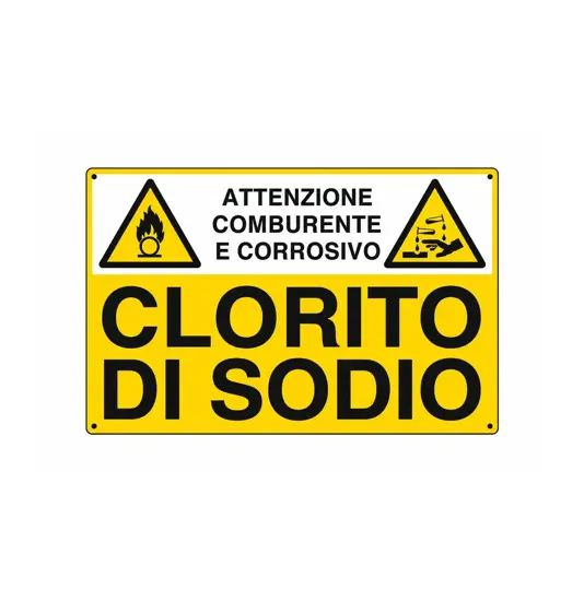 Cartello 'clorito di sodio attenzione comburente e corrosivo'