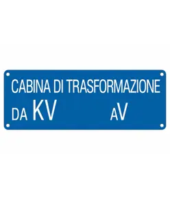 Cartello con scritta 'cabina di trasformazione da kV__ a V__'