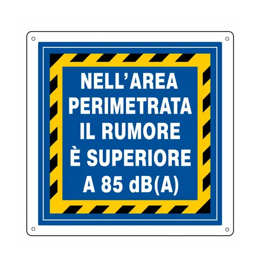 Cartello con scritta 'nell'area perimetrata il rumore è superiore a 85 dB(A)'