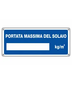 Cartello  con scritta 'portata massima del solaio__kg/m2'