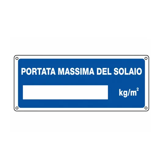 Cartello  con scritta 'portata massima del solaio__kg/m2'