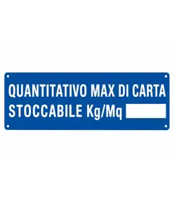 Cartello con scritta 'quantitativo max di carta stoccabile kg/mq2__'