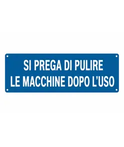 Cartello con scritta 'si prega di pulire le macchine dopo l'uso'