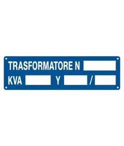 Cartello con scritta 'trasformatore n__ kva__ V__/__'