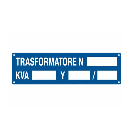 Cartello con scritta 'trasformatore n__ kva__ V__/__'