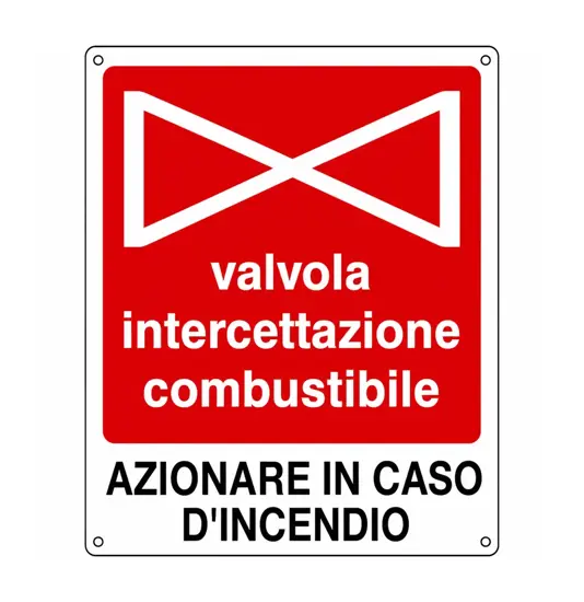 Cartello con scritta 'valvola intercettazione combustibile'