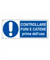 Cartello 
  controllare funi e catene prima dell'uso