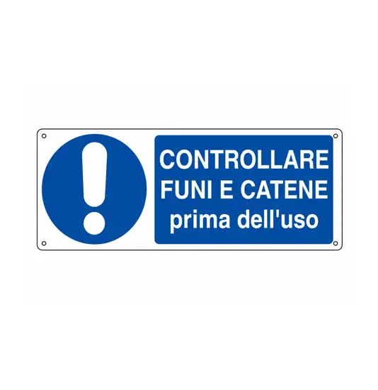 Cartello 
  controllare funi e catene prima dell'uso