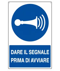 Cartello 
  dare il segnale prima di avviare