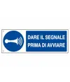Cartello 
  dare il segnale prima di avviare
