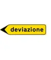 Cartello 'deviazione' in lamiera. Dim: 130x30cm
