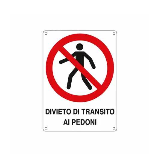 Cartello di divieto 'divieto di transito ai pedoni'