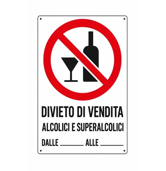 Cartello di divieto 'divieto di vendita alcolici e superalcolici...'