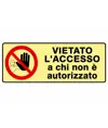 Cartello di divieto fotoluminescente 'vietato l'accesso a chi non è autorizzato'-350x125 mm 