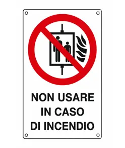 Cartello di divieto 'non usare in caso di incendio'