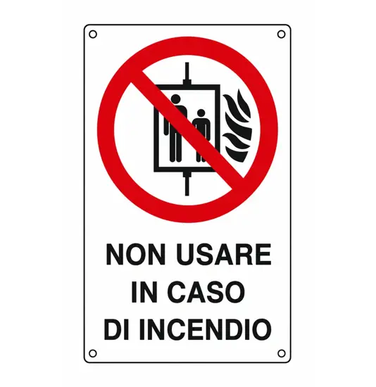 Cartello di divieto 'non usare in caso di incendio'