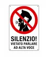 Cartello di divieto 'silenzio! vietato parlare ad alta voce'