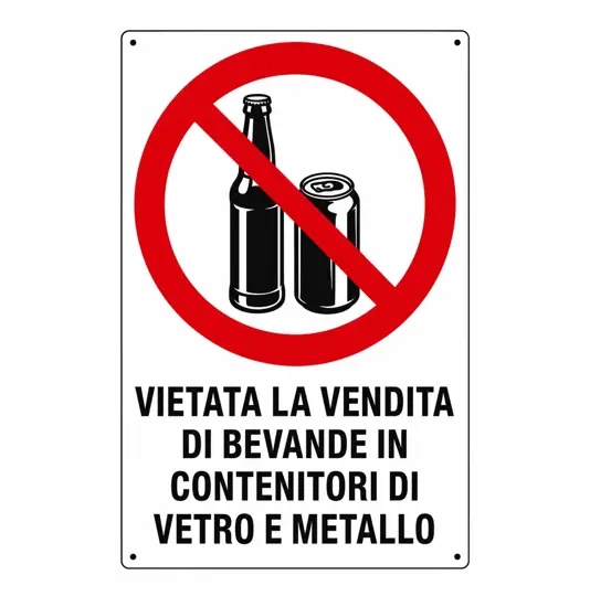 Cartello di divieto 'vietata la vendita di bevande in contenitori...'