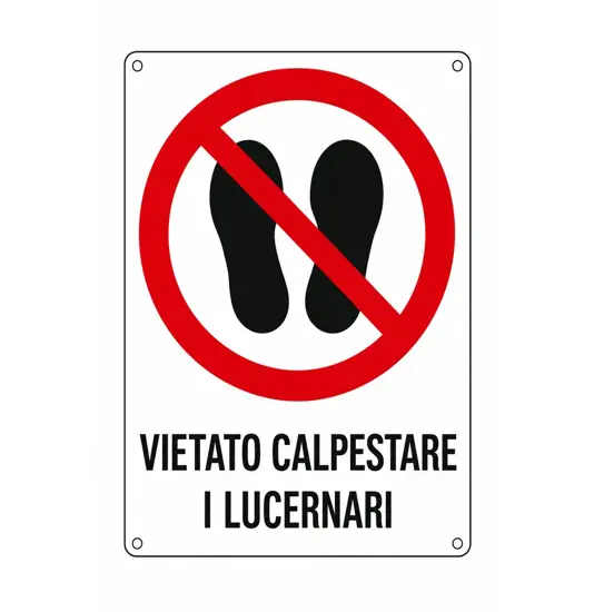 Cartello di divieto 'vietato calpestare i lucernari'