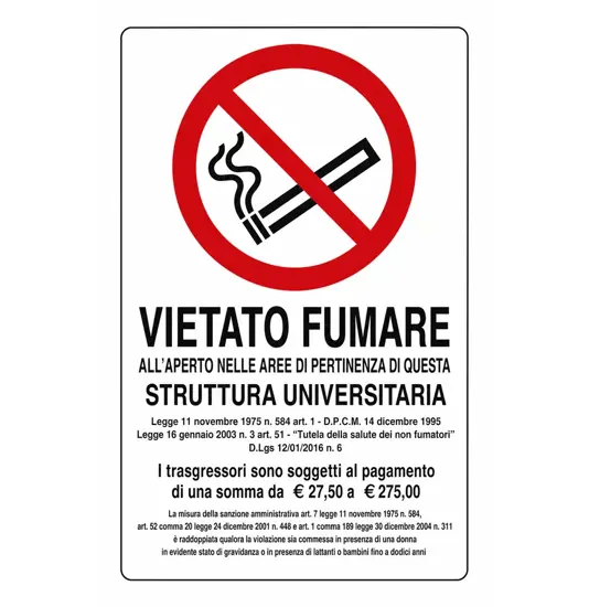 Cartello di divieto 'vietato fumare all'aperto nelle aree di pertinenza di questa struttura universitaria'