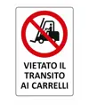 Cartello di divieto 'vietato il transito ai carrelli'