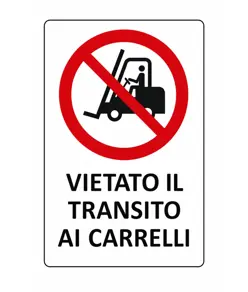 Cartello di divieto 'vietato il transito ai carrelli'