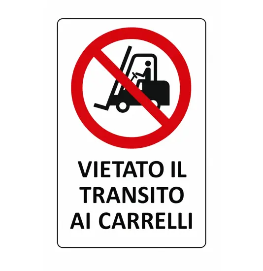 Cartello di divieto 'vietato il transito ai carrelli'