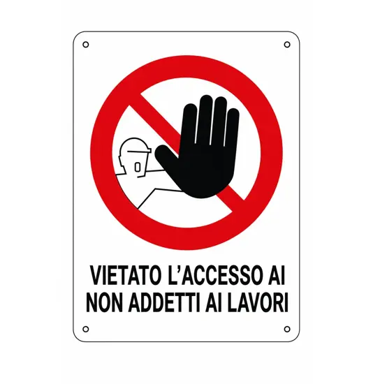Cartello di divieto 'vietato l'accesso ai non addetti ai lavori'