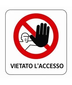 Cartello di divieto 'vietato l'accesso'