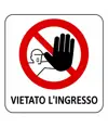 Cartello di divieto 'vietato l'ingresso'