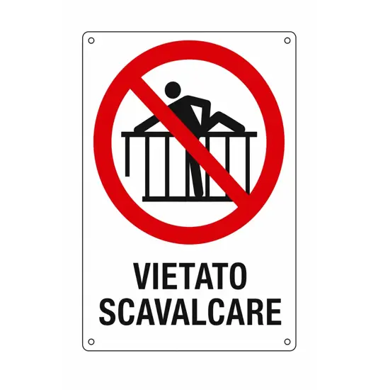 Cartello di divieto 'vietato scavalcare'