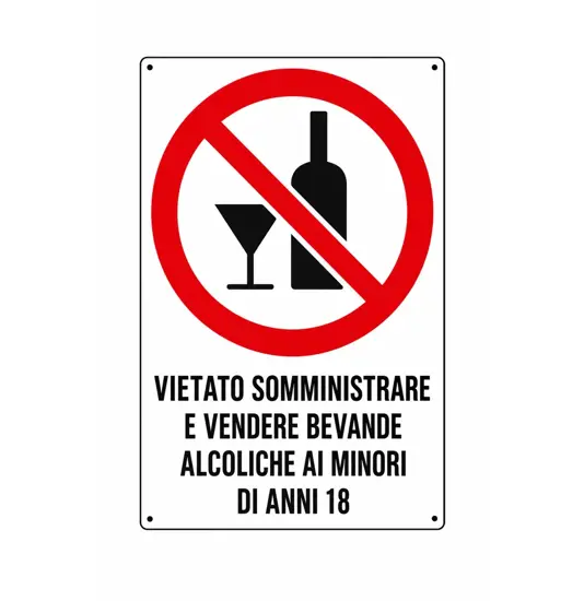 Cartello di divieto 'vietato somministrare e vendere bevande...'