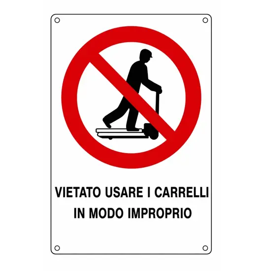 Cartello di divieto 'vietato usare i carrelli in modo improprio'