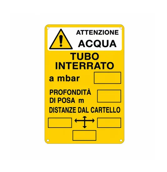 Cartello di messa aterra 'attenzione acqua - tubo interrato'