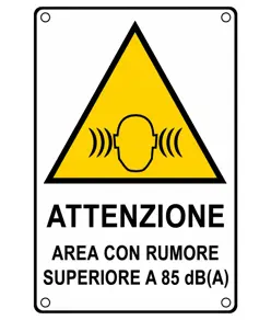 Cartello di pericolo 'attenzione area con rumore superiore a 85 dB (A)'