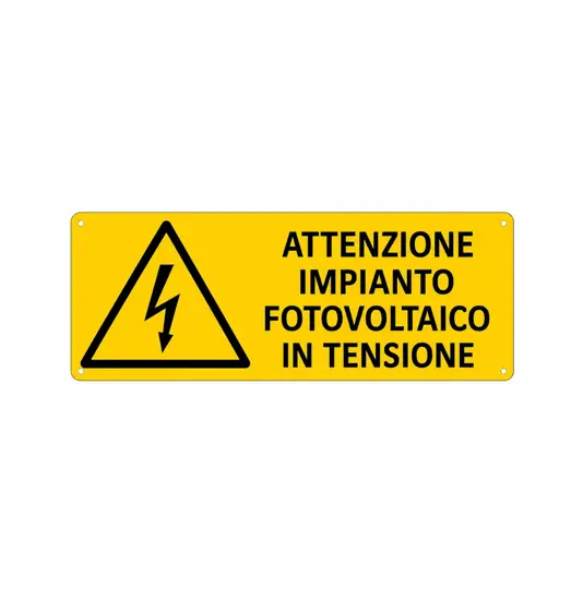 Cartello di pericolo 'attenzione impianto fotovoltaico in tensione'
