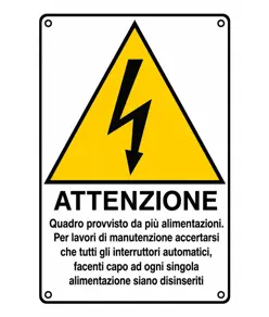 Cartello di pericolo 'attenzione quadro provvisto da più alimentazioni...'