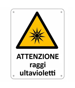 Cartello di pericolo 'attenzione raggi ultravioletti'