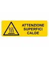 Cartello di pericolo 'attenzione superfici calde'