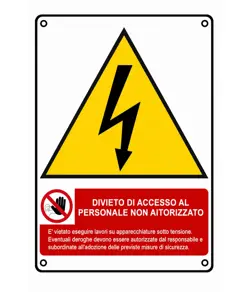 Cartello di pericolo 'divieto di accesso al personale non autorizzato'