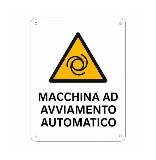 Cartello di pericolo 'macchina ad avviamento automatico'