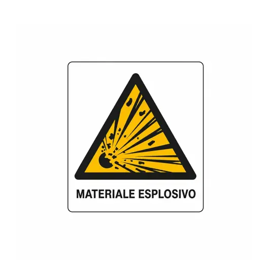 Cartello di pericolo 'materiale esplosivo'