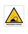Cartello di pericolo 'proiezione schegge'